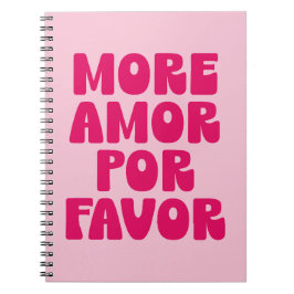 Cuaderno Más Amor Por Favor Cita (Tono Rosa Dulce)