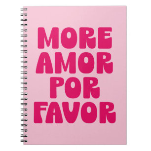 Cuaderno Más Amor Por Favor Cita (Tono Rosa Dulce)
