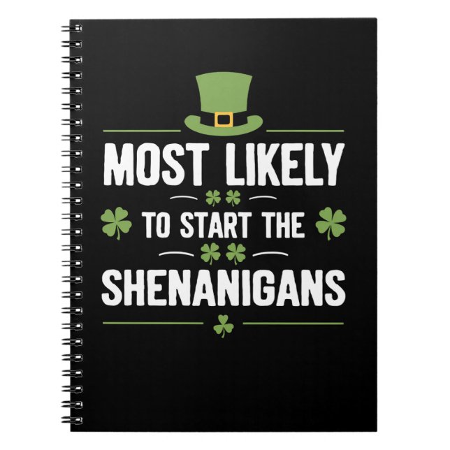 Cuaderno Más Probable Que Inicie Las Travesuras St Patrick' (Frente)
