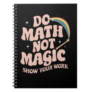 Cuaderno Math Not Magic Funny Math Teacher