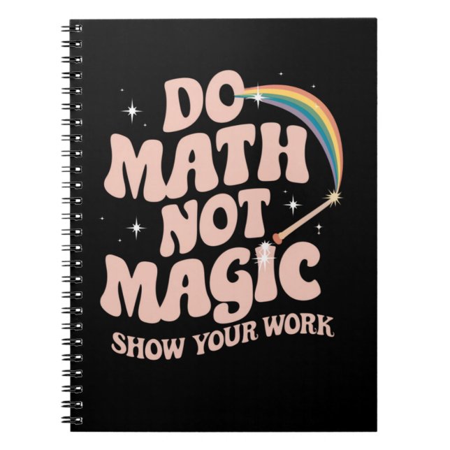 Cuaderno Math Not Magic Funny Math Teacher (Frente)