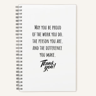 Cuaderno May you be proud of the work you do