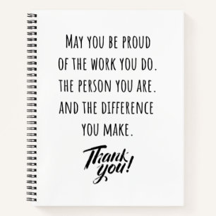 Cuaderno May you be proud of the work you do