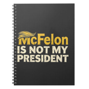Cuaderno McFelon no es mi presidente Trump patriótico