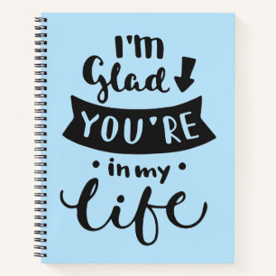 Cuaderno Me alegra que estés en mi vida