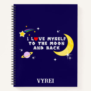 Cuaderno Me amo a mí mismo a la luna y a la reafirmación po