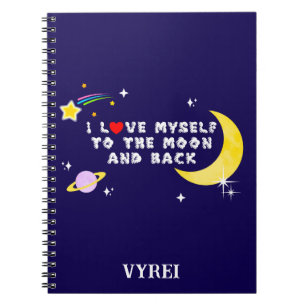 Cuaderno Me amo a mí mismo a la luna y a la reafirmación po