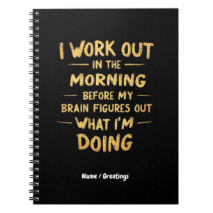 Cuaderno  Me ejercito por la mañana antes de que mi cerebro