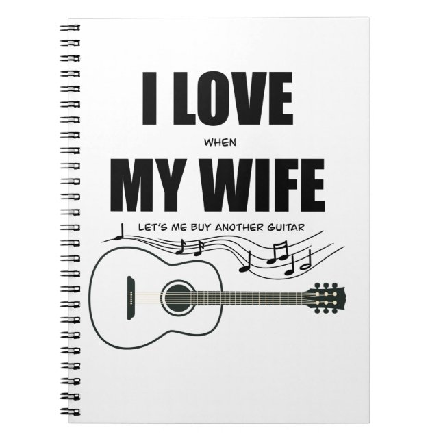 Cuaderno Me encanta cuando mi esposa compra otra guitarra (Frente)