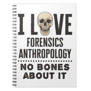 Cuaderno Me encanta la antropología forense, no hay huesos