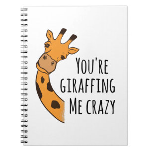 Cuaderno Me estás volviendo loco con las jirafas