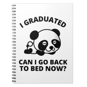 Cuaderno Me gradué, puedo volver a la cama ahora 