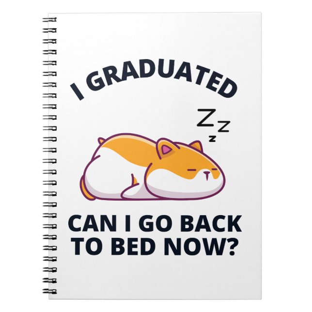 Cuaderno Me gradué, puedo volver a la cama ahora  (Frente)