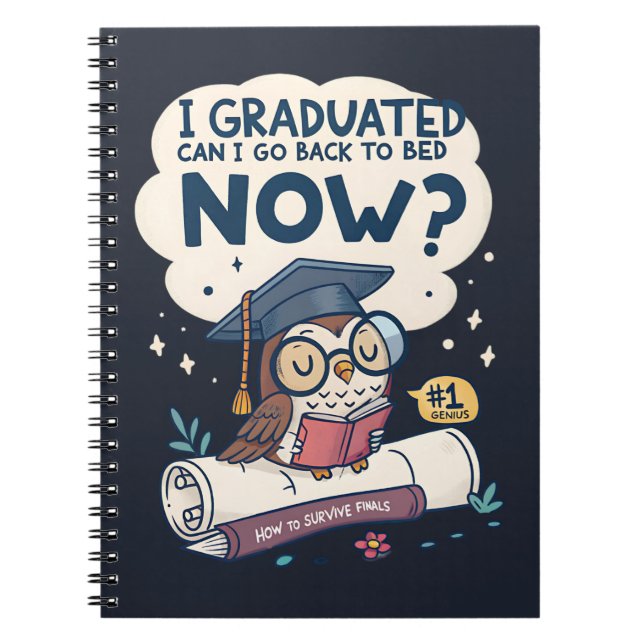 Cuaderno Me gradué, puedo volver a la cama ahora (Frente)