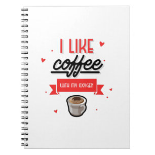 Cuaderno Me gusta el café con mi oxígeno