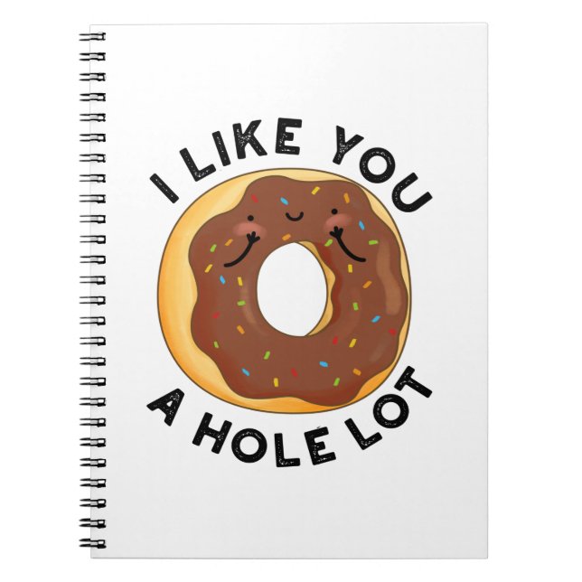 Cuaderno Me Gusta Un Agujero Mucho Divertido Donut Pun (Frente)