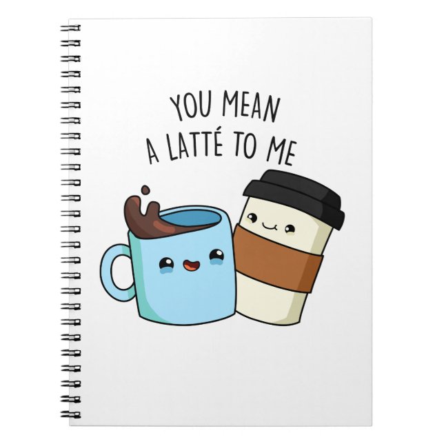 Cuaderno Me Importas Un Montón Funny Coffee Pun  (Frente)
