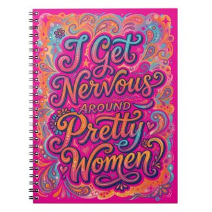 Cuaderno Me Pongo Nervioso Alrededor de Mujeres Bonitas Hum