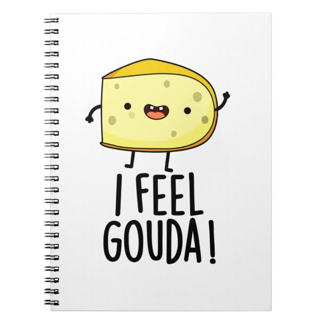 Cuaderno Me Siento Gouda Chiste Divertido De Queso  (Frente)