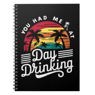Cuaderno Me Tenías En Un Día Divertido Bebiendo Retro Playa