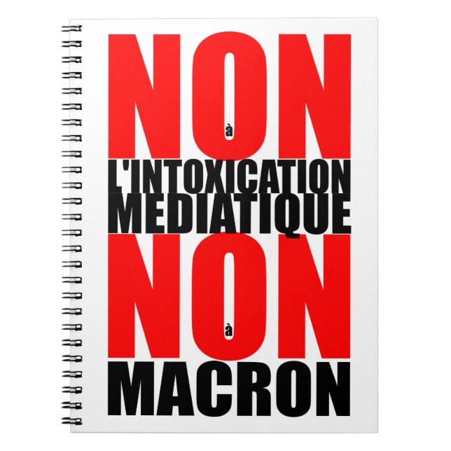 Cuaderno MEDIATIQUE NO à l'INTOXICATION NON à MACRON Noteb (Frente)