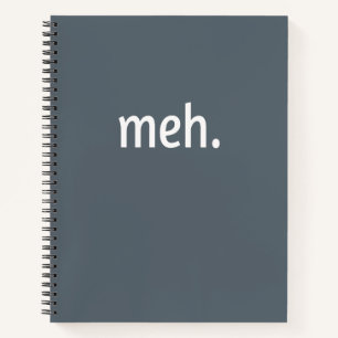 Cuaderno meh. Gracioso Geek Sarcástico Nerd Guay Gamer Vide