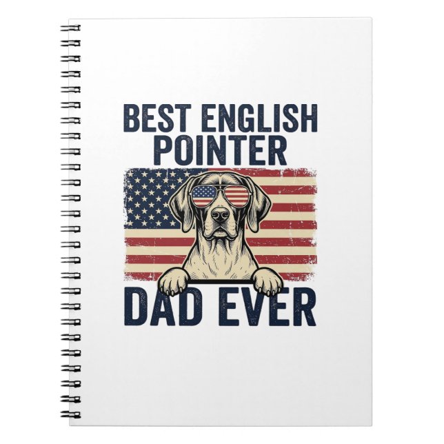 Cuaderno Mejor papá de Pointer inglés patriota perenne (Frente)