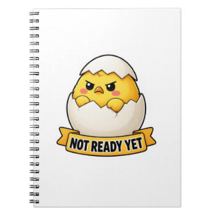 Cuaderno Meme de Pollito Divertido No Está Listo Todavía