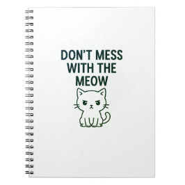 Cuaderno Mess With the Meow – Sweet but Psycho Cat Notebook