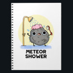 Cuaderno Meteor Shower Funny Science Pun<br><div class="desc">El Meteor Shower Funny Science Pun cuenta con una roca de meteoros con ducha. Un regalo para la familia y los amigos que adoran los juegos de meteoritos.</div>