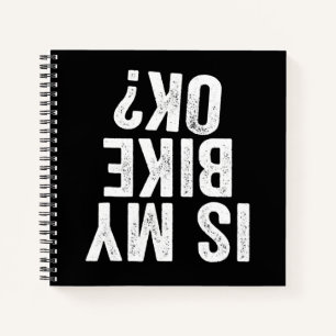 Cuaderno ¿Mi Bicicleta Está Bien Es Un Regalo Gracioso Para
