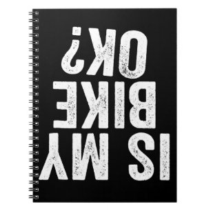 Cuaderno ¿Mi Bicicleta Está Bien Es Un Regalo Gracioso Para