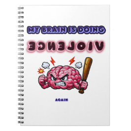 Cuaderno Mi cerebro está haciendo violencia de nuevo