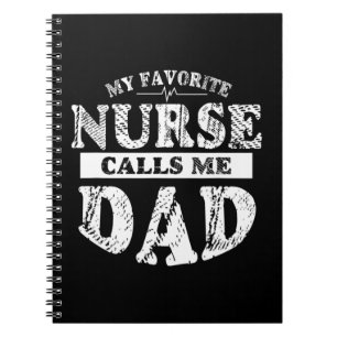 Cuaderno Mi Enfermera Favorita Me Llama Papá Para Camiseta 