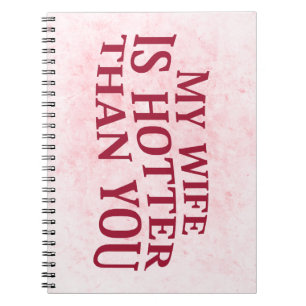 Cuaderno Mi Esposa Está Más Caliente Que Tú Diciendo Sarcás