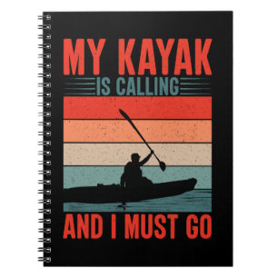 Cuaderno Mi Kayak está llamando y debo irme