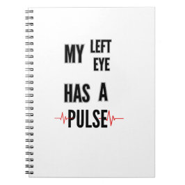Cuaderno Mi ojo izquierdo tiene un pulso – Diseño de texto