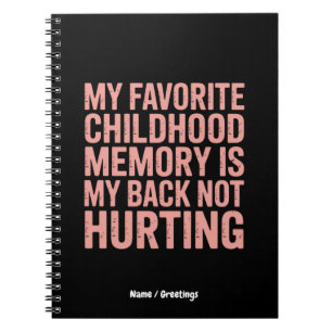 Cuaderno Mi recuerdo favorito de la infancia, mi espalda no