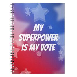 Cuaderno Mi superpoder es mi voto