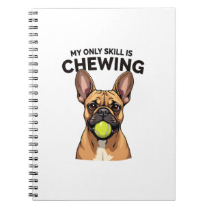 Cuaderno Mi única habilidad es masticar pelotas de tenis de