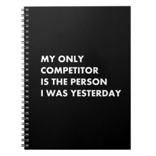 Cuaderno Mi único competidor es la persona que fui ayer
