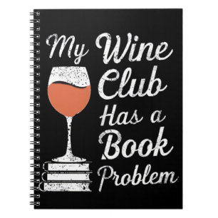 Cuaderno Mi Wine Club Tiene Un Problema De Libro Leyendo Li