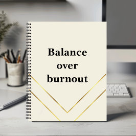Cuaderno Minimalist Calm Luxury “Balance Over Burnout” 