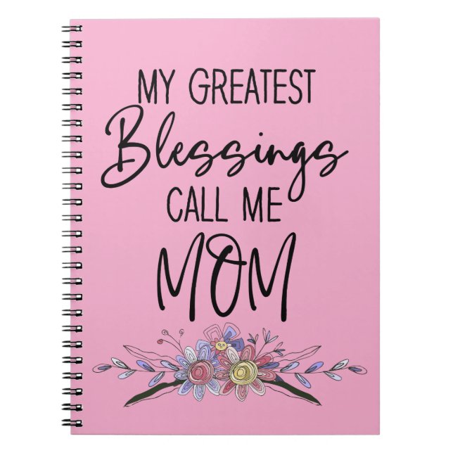 Cuaderno Mis Mejores Bendiciones Me Llaman Mamá (Frente)