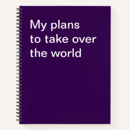 Cuaderno Mis planes para conquistar el mundo