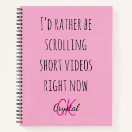 Cuaderno Modern Funny Scrolling Short Videos Quote Monogram