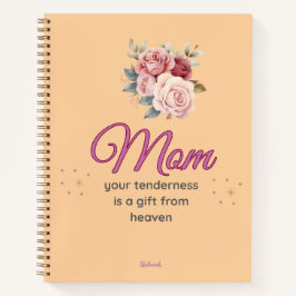 Cuaderno Mom, Your Tenderness is a Gift from Heaven
