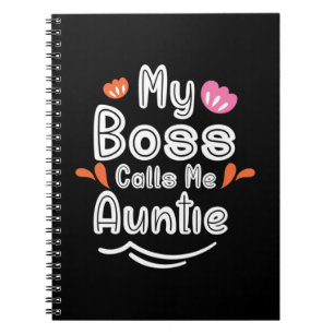 Cuaderno Mother Gift My Boss Calls Me Auntie