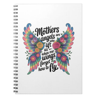 Cuaderno Mothers Are Angels Who Lift Us