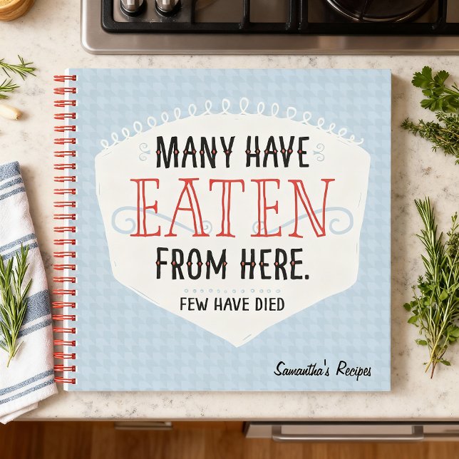 Cuaderno Muchos Comen Desde Aquí La Receta (Make sure this isn't your last meal because this is the perfect gift.)